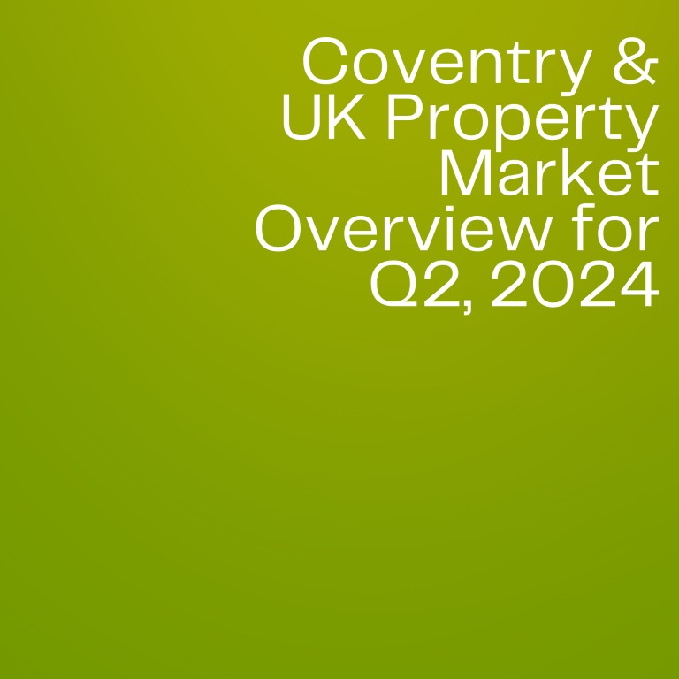 Coventry & UK Property Market Overview for Q2 2024
